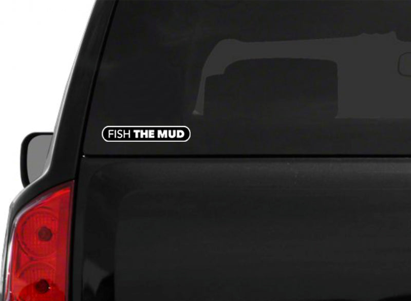 Fish The Mud Sticker